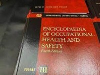 Encyclopaedia of occupational health and safety: The Body, Health Care, Management and Policy, Tools and Approaches