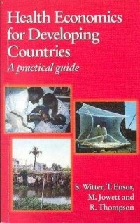 Health economics for developing countries : a practical guide