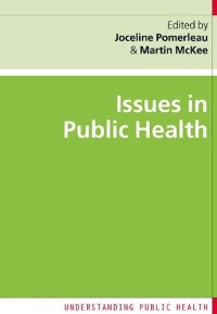 Issues in public health : understanding public health