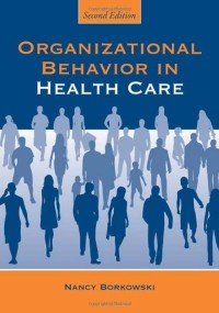 Organizational behavior in health care