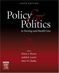 Policy politics in nursing and health care